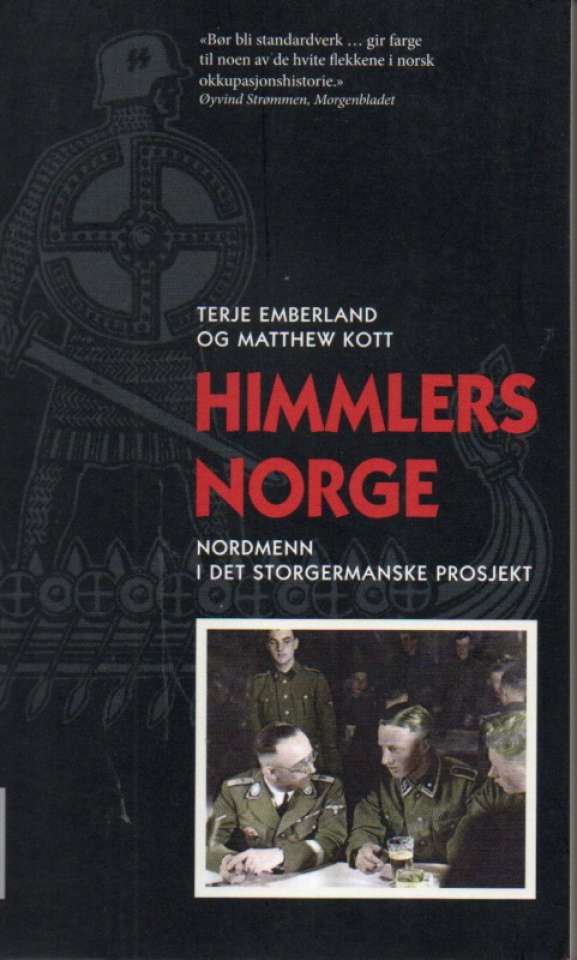 Himmlers Norge – Nordmenn i det storgermanske prosjekt