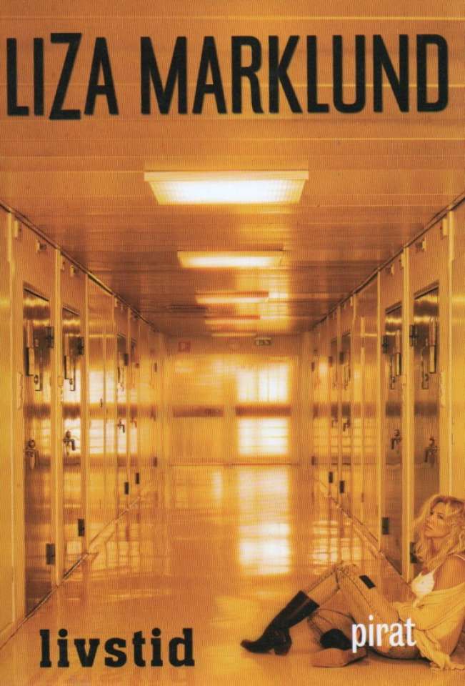 Livstid – Liza Marklund