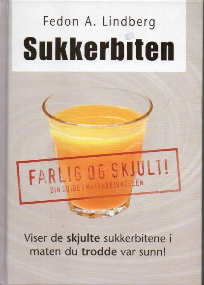 Sukkerbiten - Farlig og skjult! Din guide i matvarejungelen