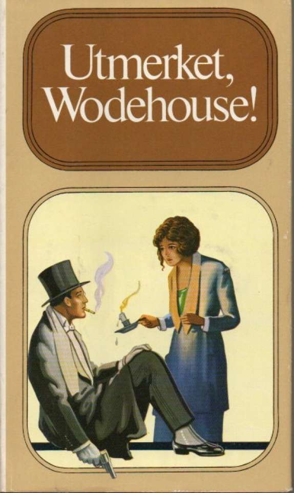Utmerket, Wodehouse!