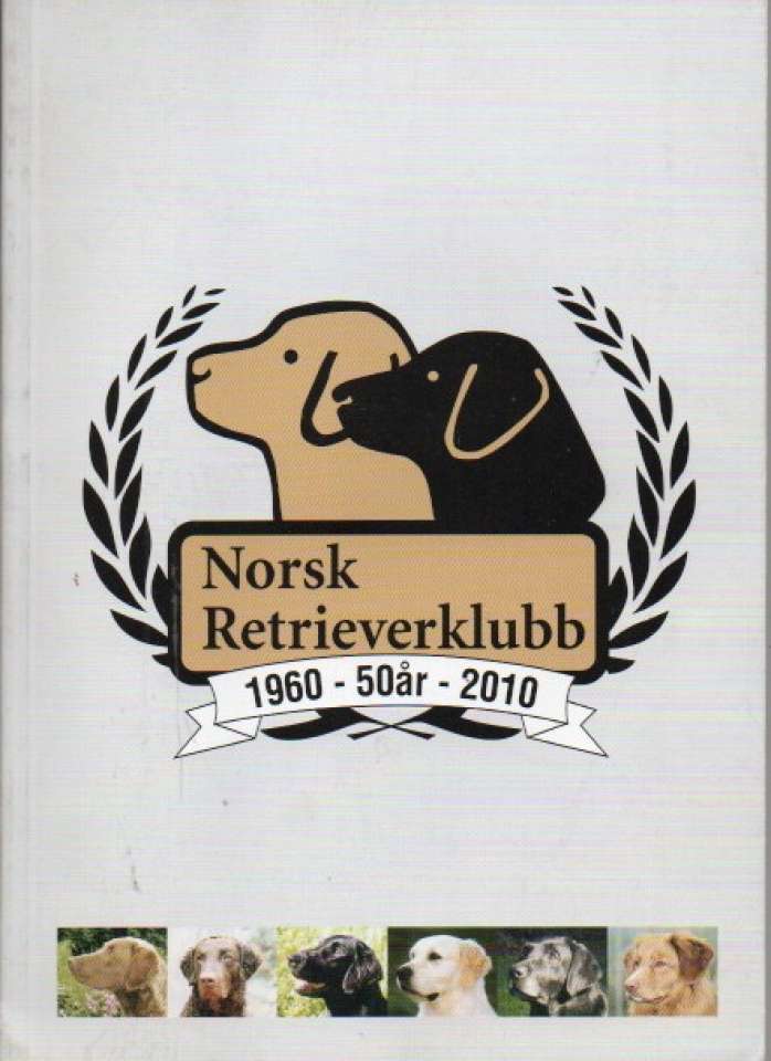 Norsk Retrieverklubb 1960 - 2010