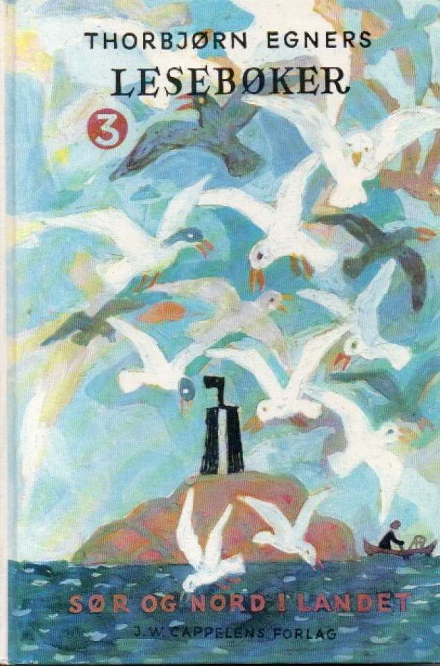 Thorbjørn Egners lesebøker – Sør og nord i landet 3