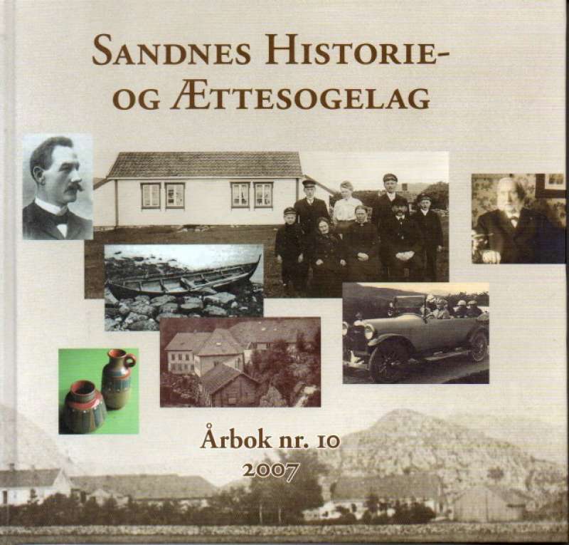 Sandnes historie- og ættesogelag  Årbok nr. 10 2007