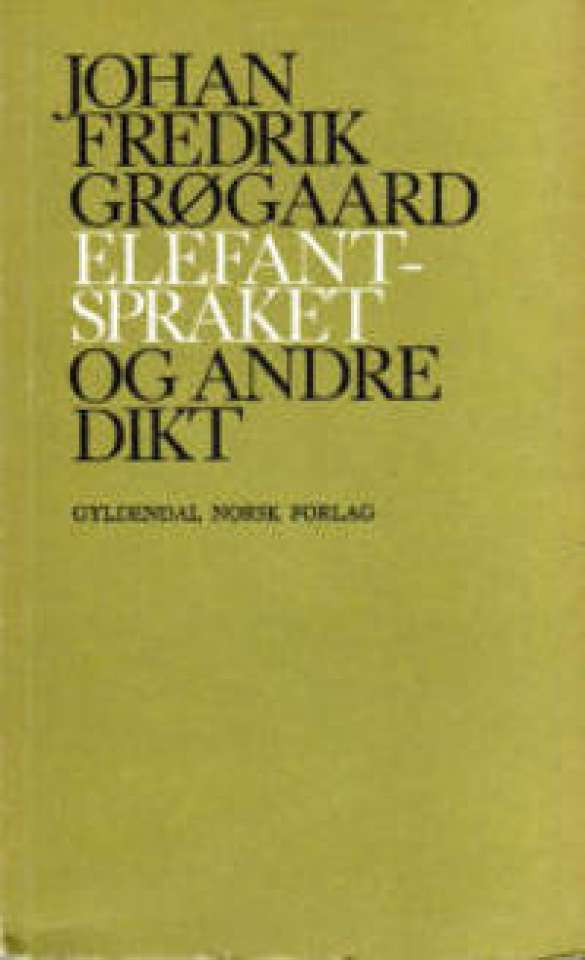 Elefantspråket og andre dikt