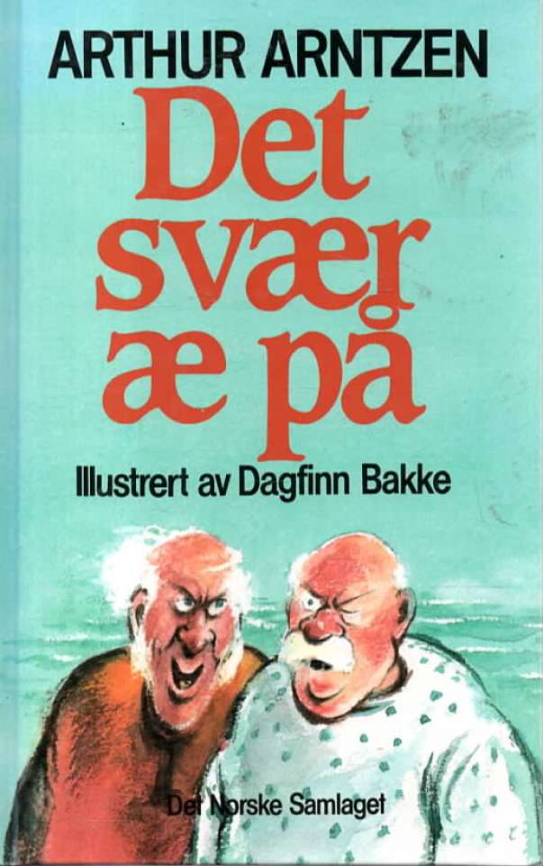 Det svær æ på – Arthur Arntzen