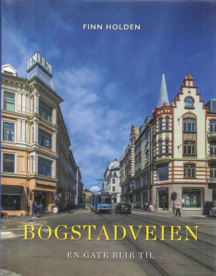 Bogstadveien – En gate blir til