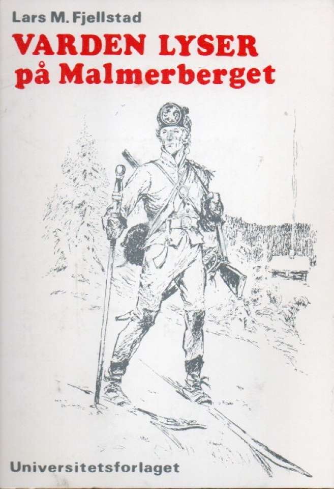 Varden lyser på Malmerberget