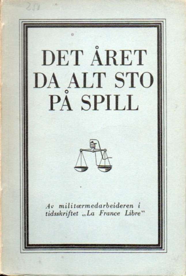 Det året da alt sto på spill
