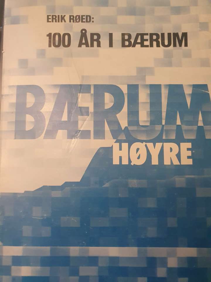 Bærum høyre. 100 år i Bærum