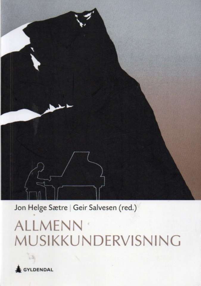 Allmenn musikkundervisning – Perspektiver på praksis