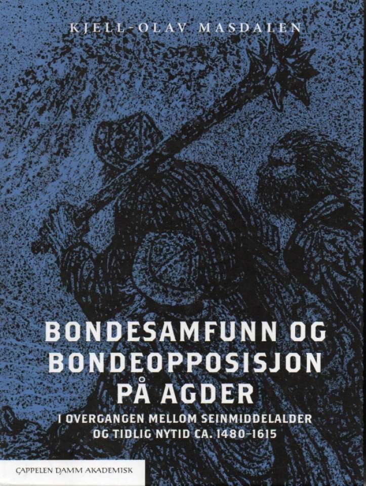 Bondesamfunn og bondeopposisjonen på Agder
