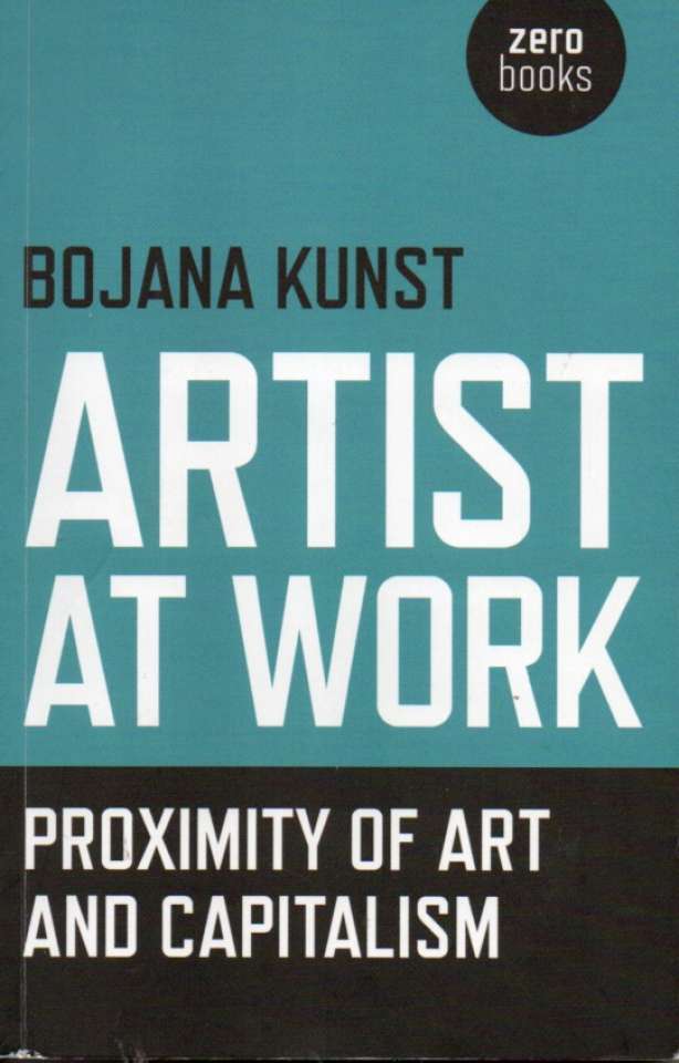 Artist at work – Proximity of Art and Capitalism