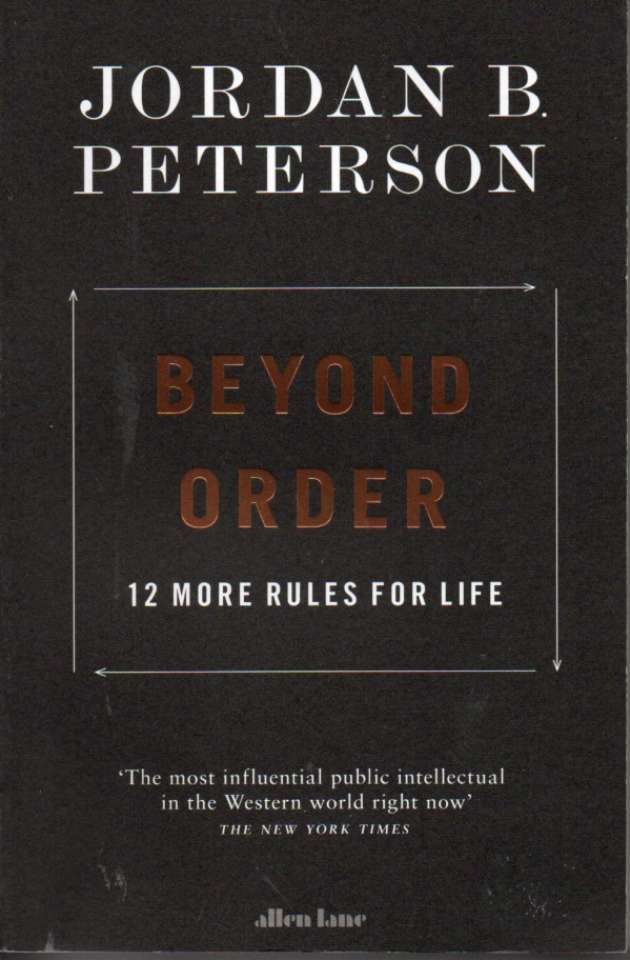 Beyond Order – 12 more rules for life