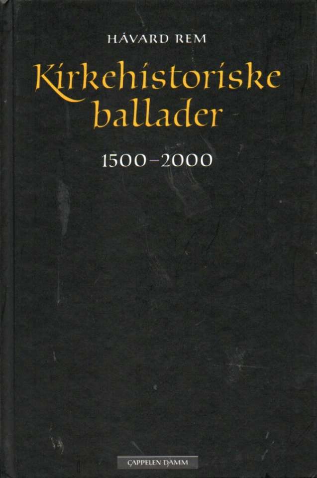 Kirkehistoriske ballader 1500-2000