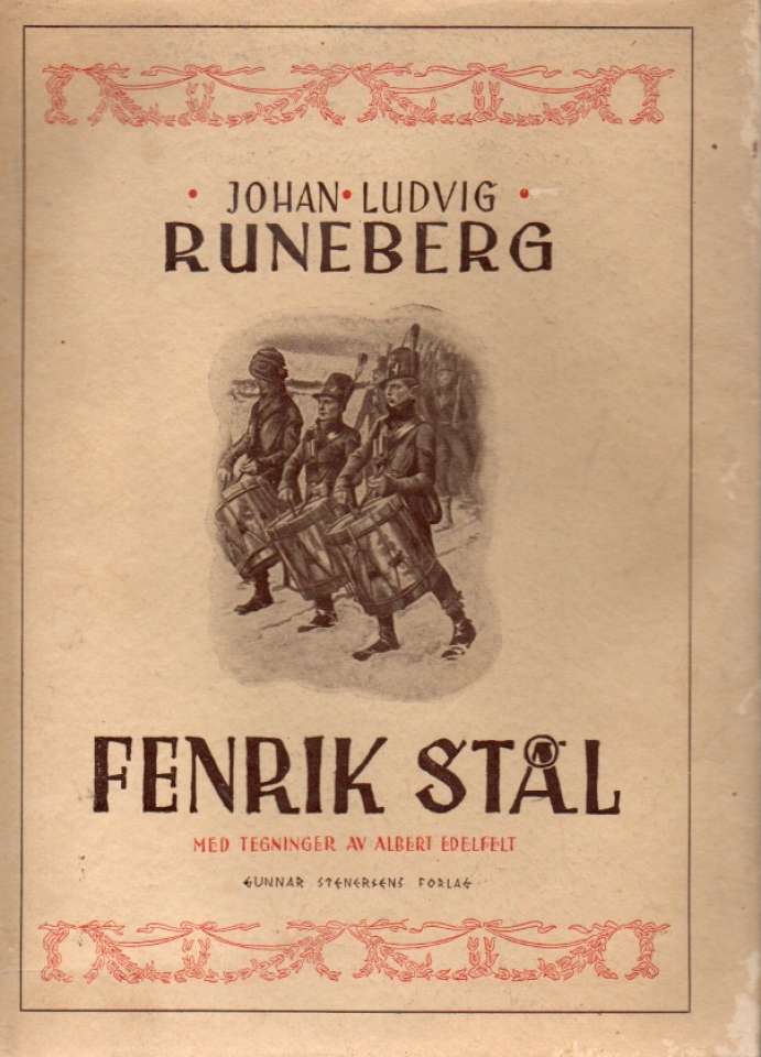 Fenrik Stål – en samling sanger av Johan Ludvig Runeberg