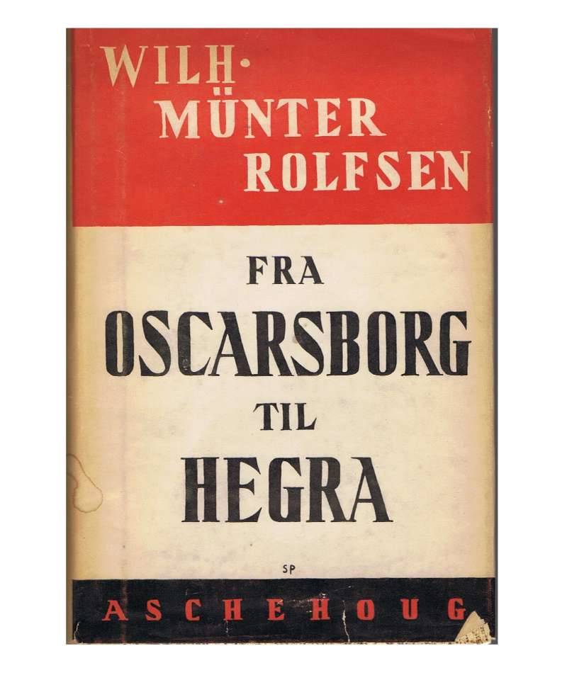 Fra Oscarsborg til Hegra