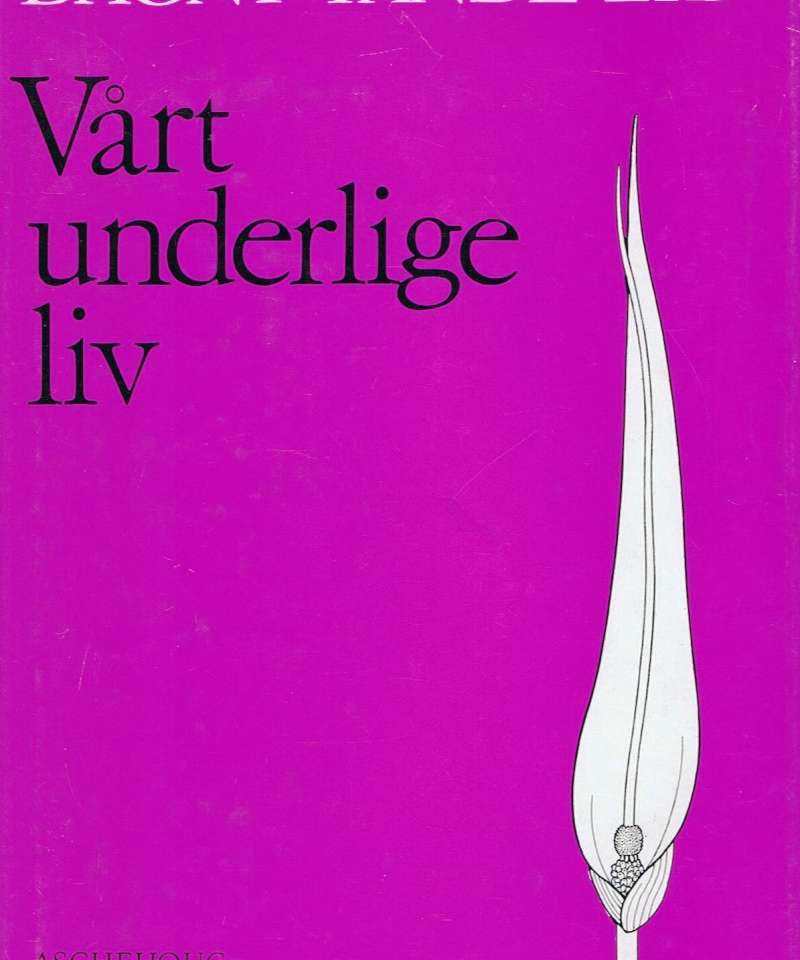 Vårt underlige liv