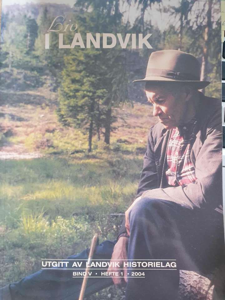 Liv i Landvik bind V hefte 1 - 2004