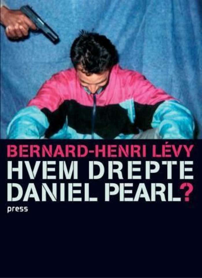 Hvem drepte Daniel Pearl?