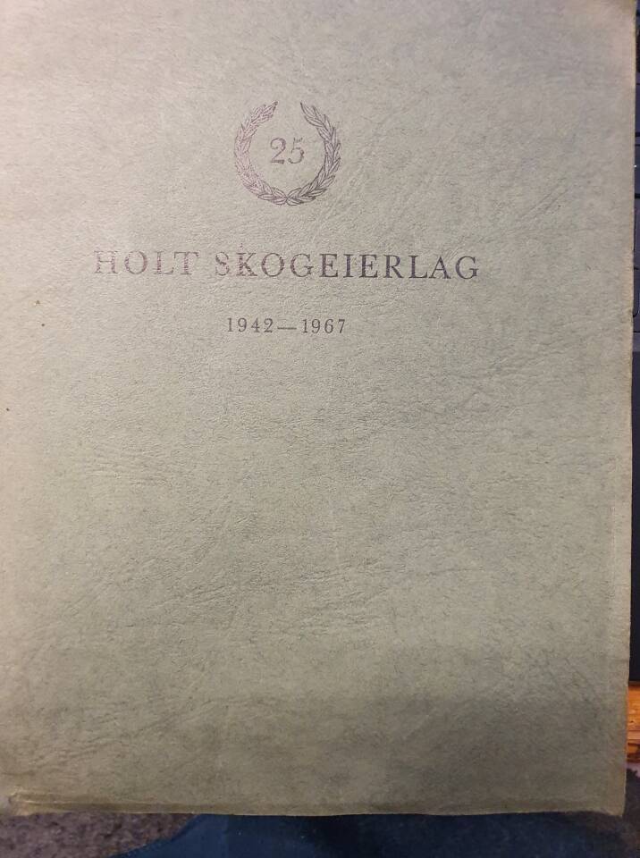 Holt Skogeierlag 1942-1967