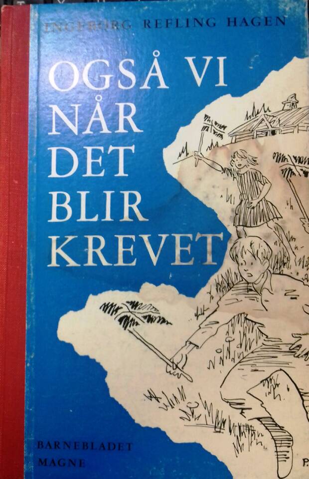 Også vi når det blir krevet