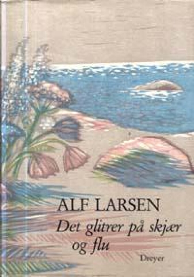 Alf Larsen - Det glitrer på skjær og flu