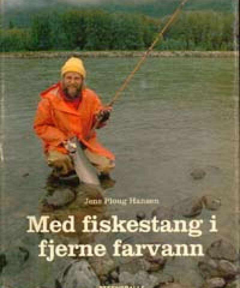 Med fiskestang i fjerne farvann