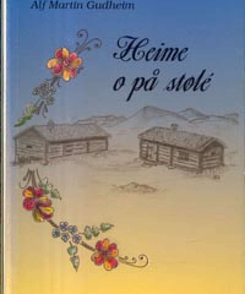 Heime o på stølé