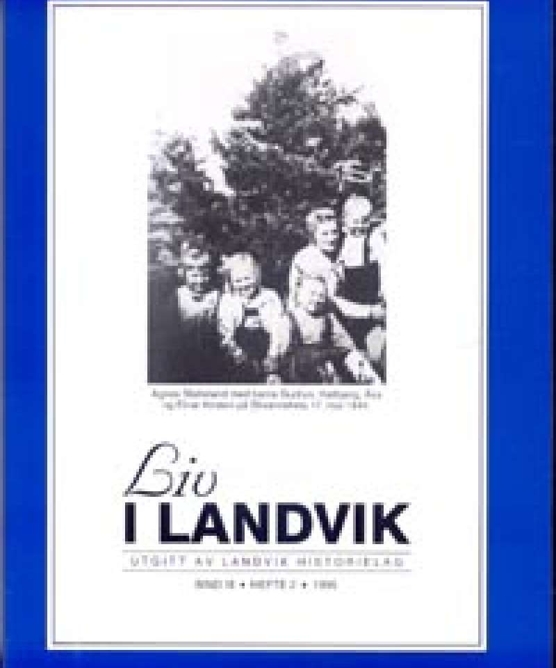 Liv i Landvik 1995