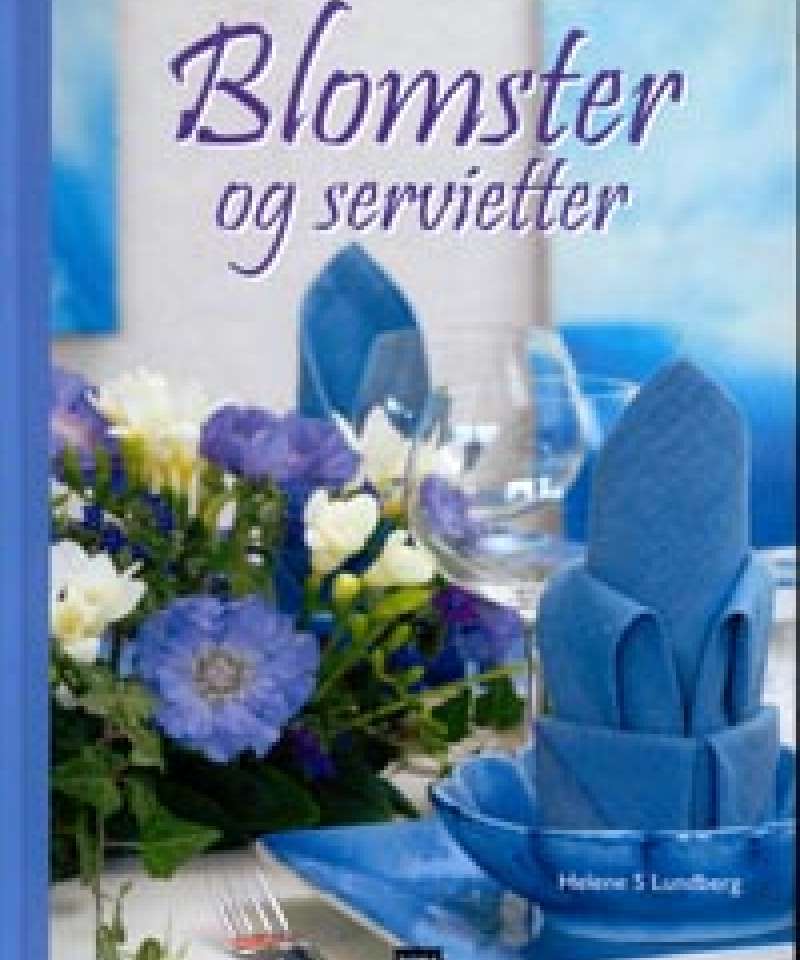 Blomster og servietter