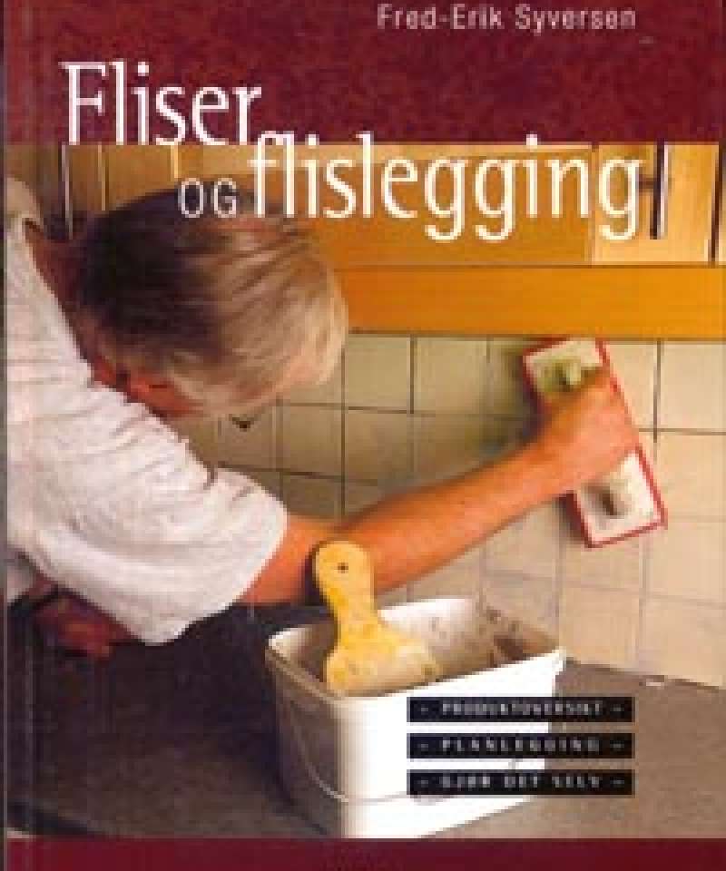 Fliser og flislegging