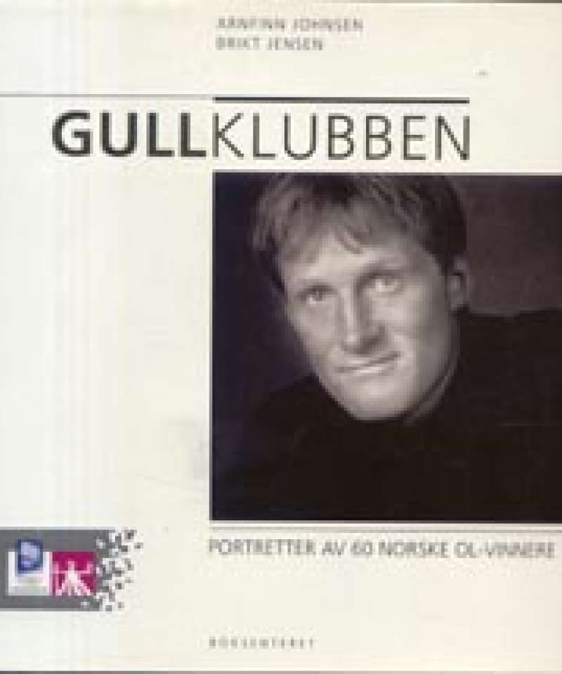 Gullklubben - Portretter av 60 norske OL-vinnere