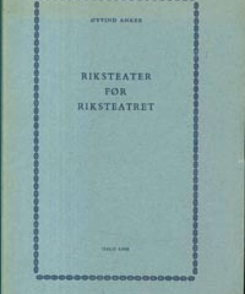 Riksteater før Riksteateret