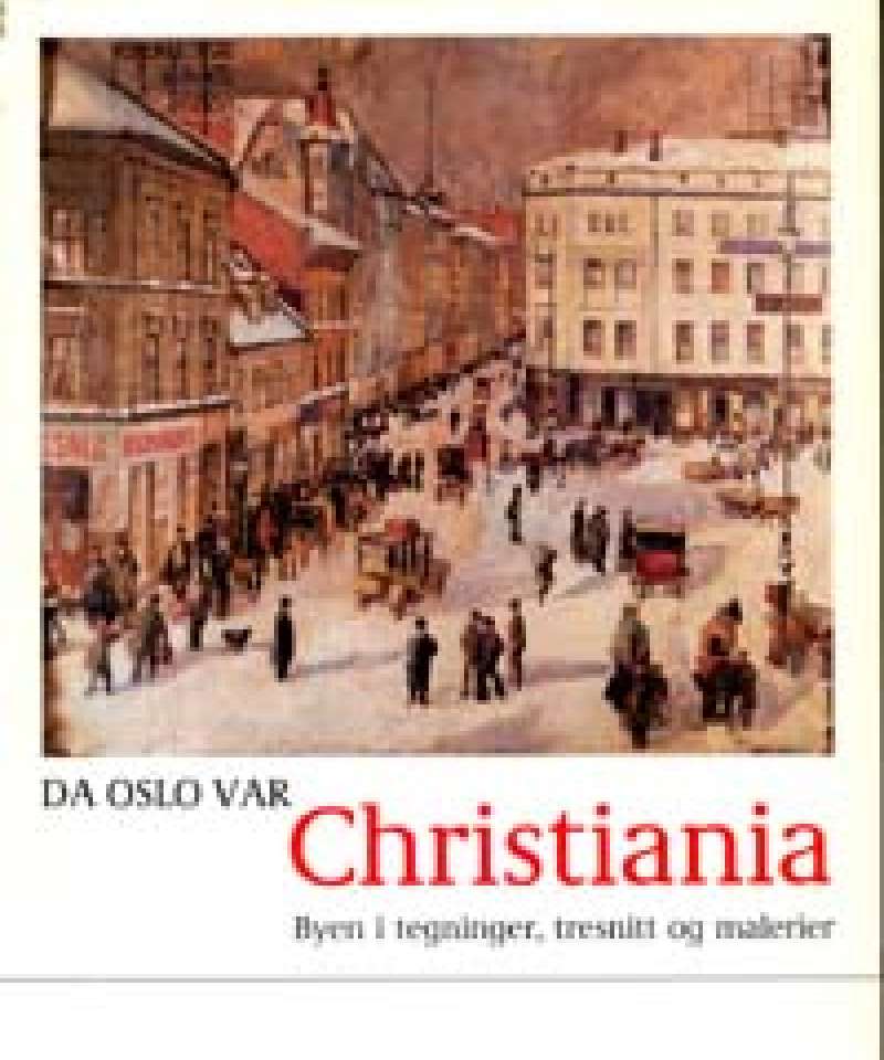 Da Oslo var Christiania