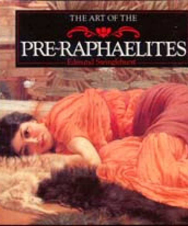 The Art of the Pre-Raphaelites 