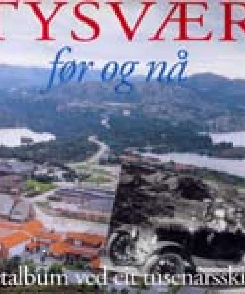 Tysvær før og nå