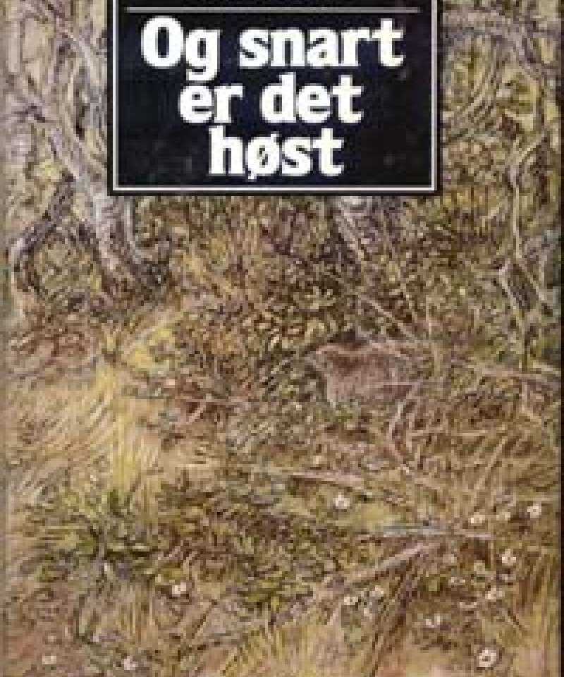 Og snart er det høst