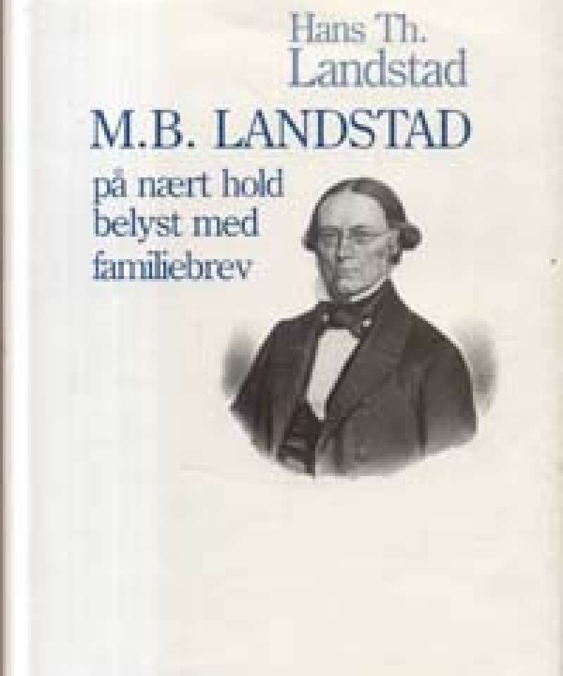 M.B. Landstad på nært hold belyst med familiebrev