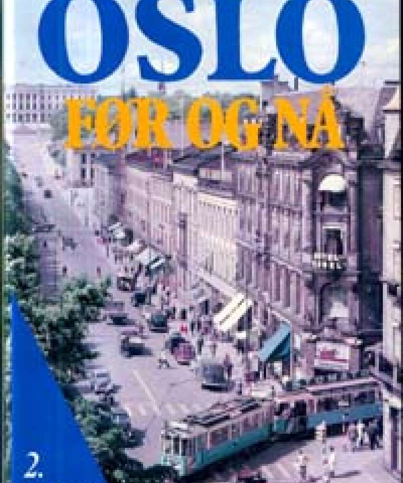 Oslo før og nå