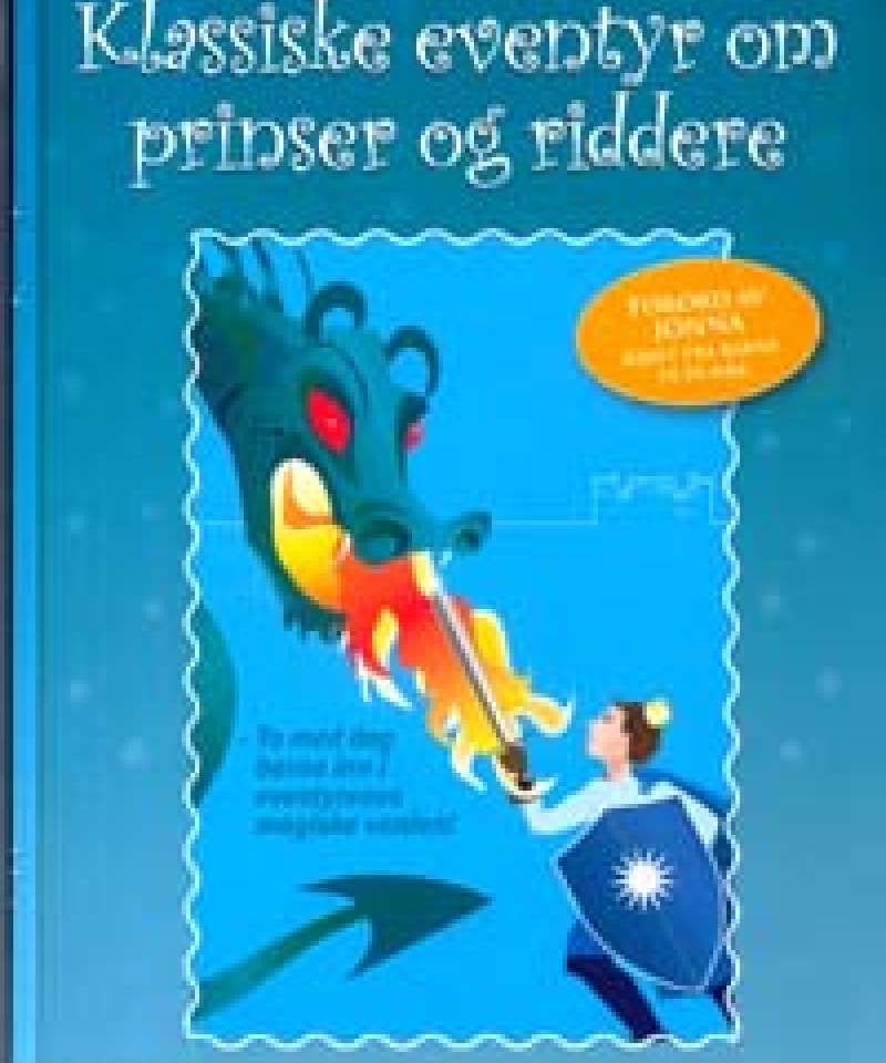 Klassiske eventyr om prinser og riddere