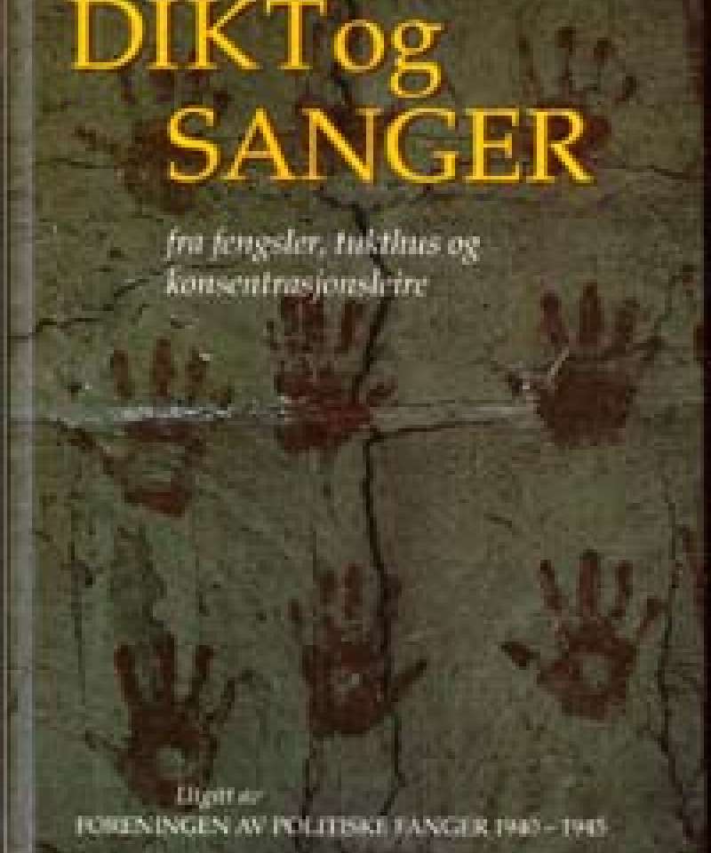 Dikt og sanger fra fengsler, tukthus og konsentrasjonsleire
