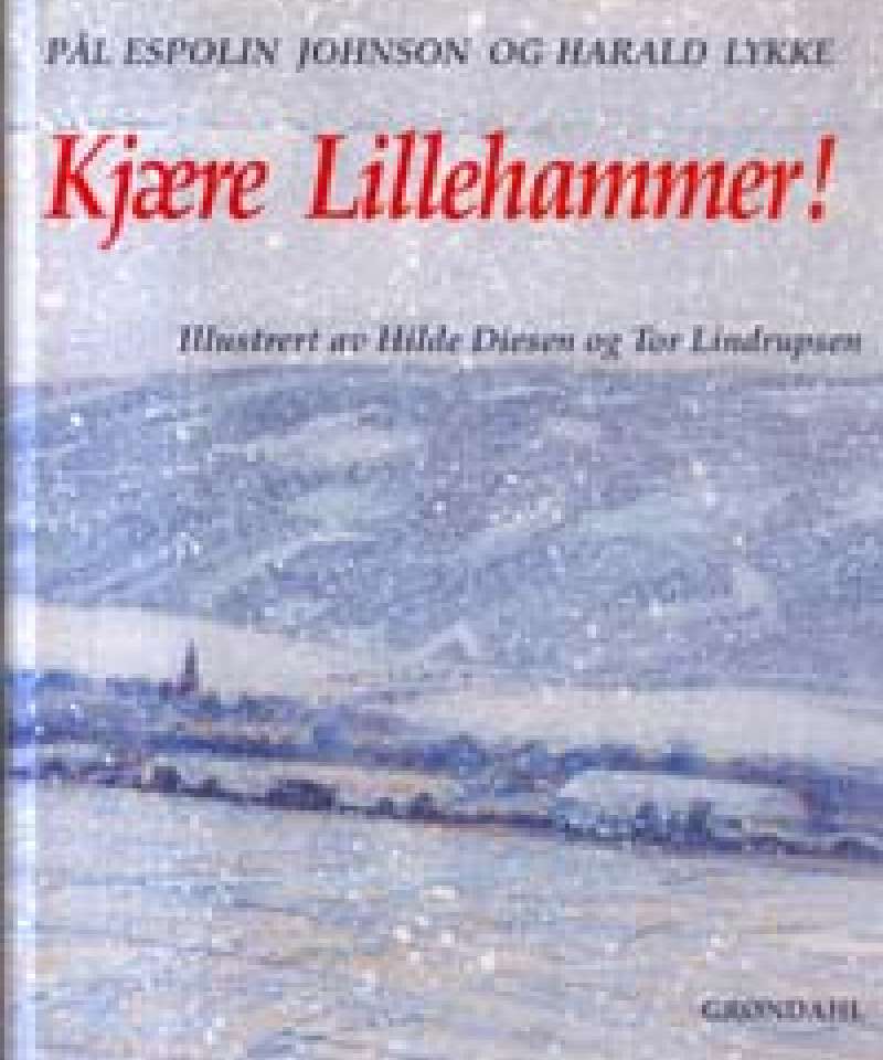 Kjære Lillehammer!