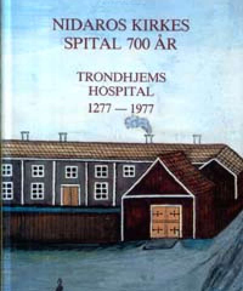 Nidaros kirkes spital 700 år