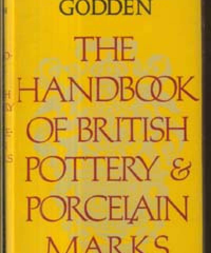 The Handbook of British Pottery & Porcelain Marks