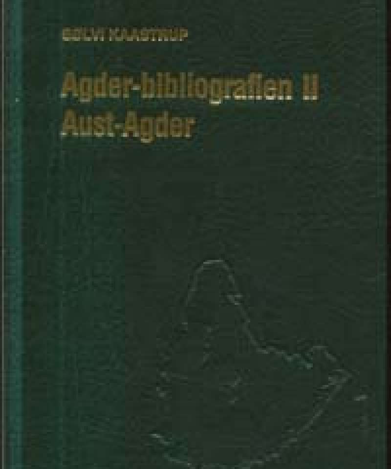 Agder-bibliografien II Aust-Agder