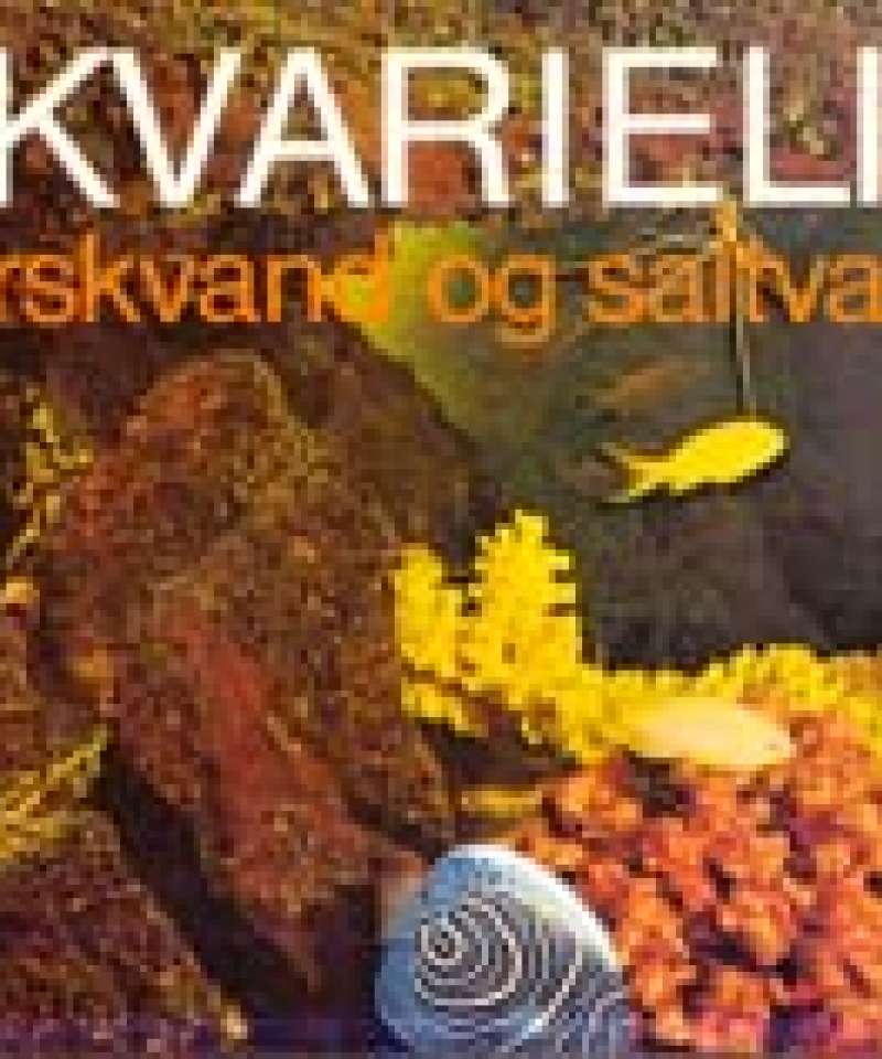 Akvarieliv i ferskvand og saltvand