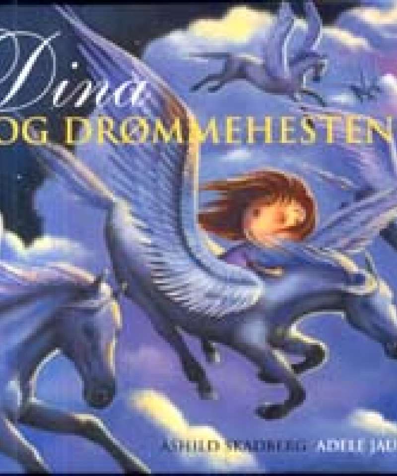 Dina og drømmehestene
