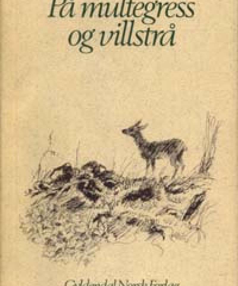 På multegress og villstrå