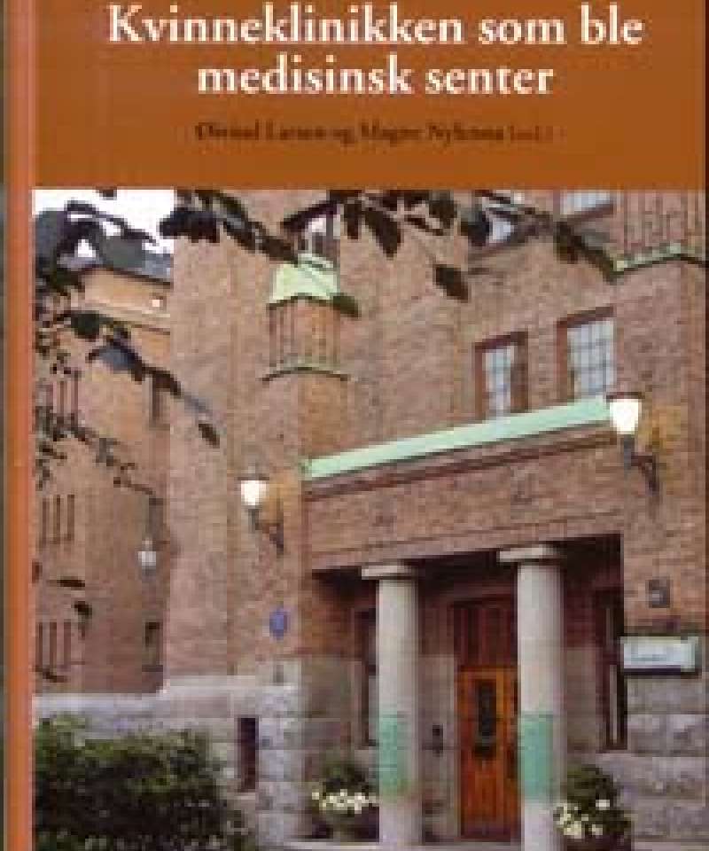 Kvinneklinikken som ble medisinsk senter