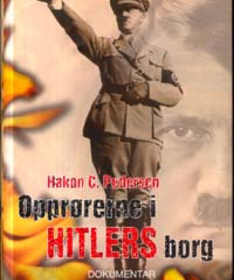 Opprørerne i Hitlers borg